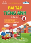 BÀI TẬP TIẾNG ANH LỚP 8 - TẬP 2 (Có đáp án - Biên soạn theo SGK Tiếng Anh Global Success)